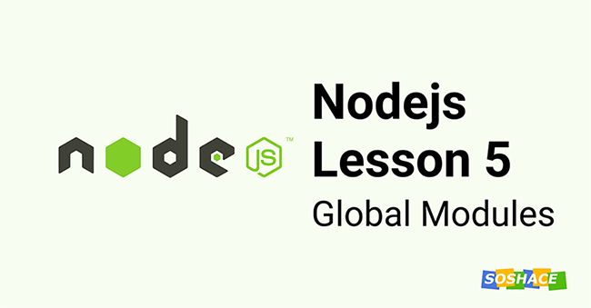 Node.js Lesson 5: Global modules
