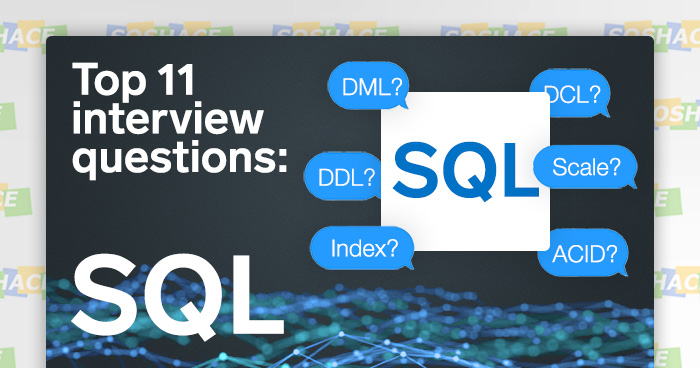 Top 11 SQL Interview Questions | Theory and Practice for 2019