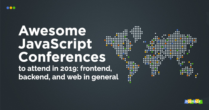 5 Awesome JavaScript Conferences to Attend in 2019