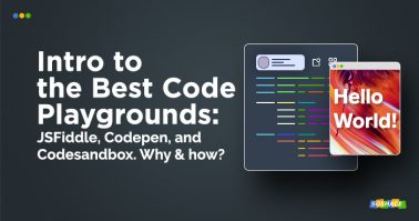 Introduction To The Best Code Playgrounds: JSFiddle, Codepen, And ...