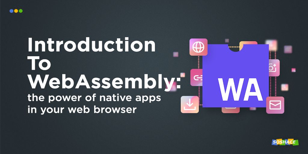 https://soshace.com/wp-content/uploads/2019/08/Introduction-to-WebAssembly-The-Magic-of-Native-Code-in-Web-Apps-twitter-cover-image.jpg