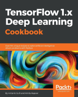 TensorFlow Deep Learning Cookbook by Antonio Gulli