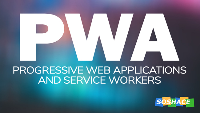 PWA and Service Workers