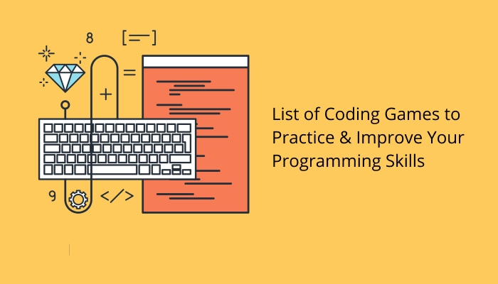 List of Coding Games to Practice and Improve Your Programming Skills