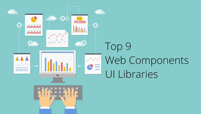 Top 9 Web Components UI Libraries