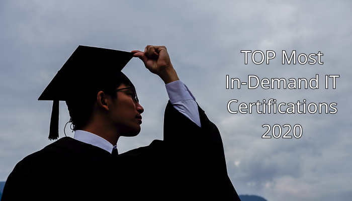 TOP Most In-Demand IT Certifications 2020