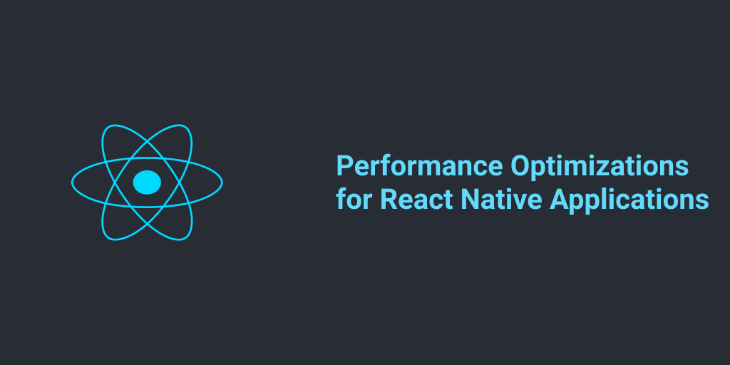 React Native Performance Profiling and Optimization Techniques