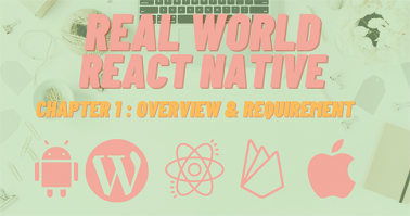 Build Real-world React Native App #0: Overview &amp; Requirement