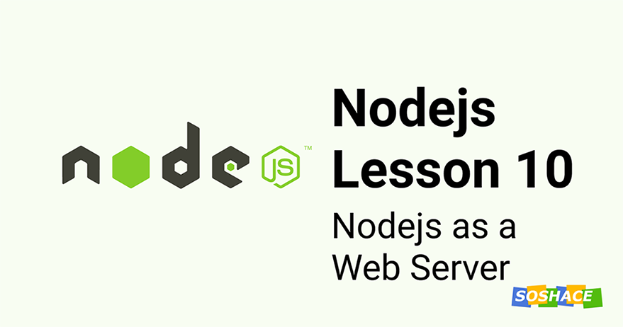Node.js Lesson 10: Nodejs as a Web Server