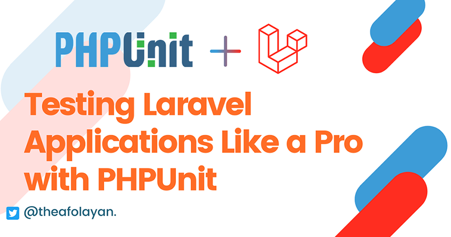 Testing Laravel Applications Like a Pro with PHPUnit