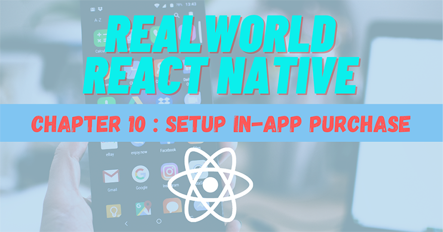 Build Real-World React Native App #10 : Setup in-App Purchase in iOS