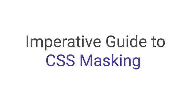 Imperative Guide to CSS masking
