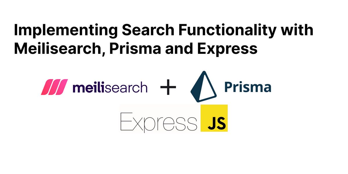 Implementing Search Functionality with Meilisearch, Prisma and