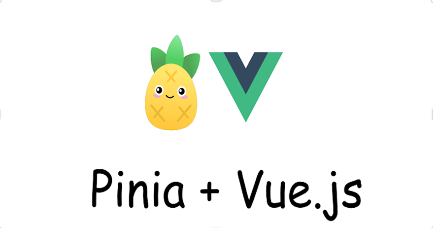 Pinia + Vue.js