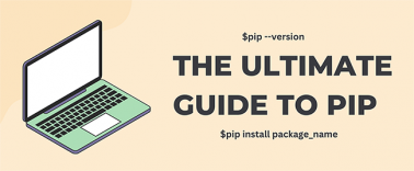 The Ultimate Guide to Pip