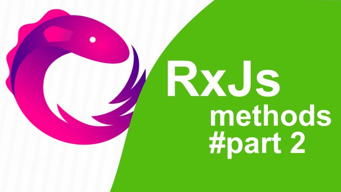 RxJS Methods. Part2