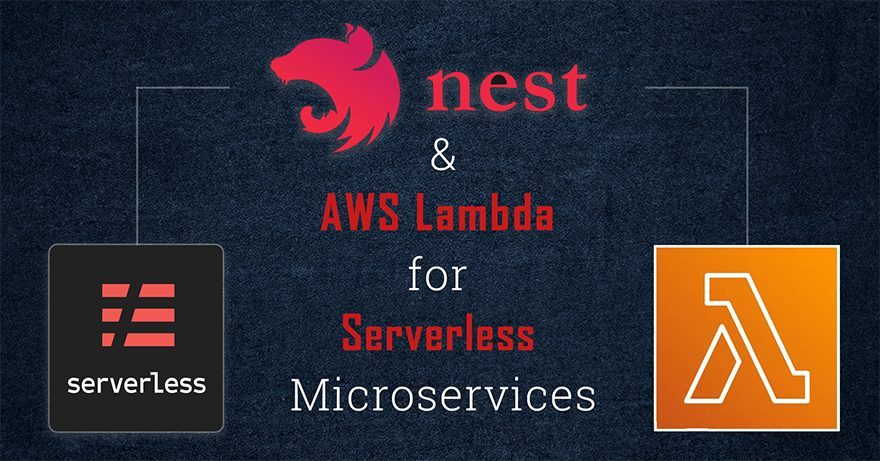 Nest.js and AWS Lambda for Serverless Microservices