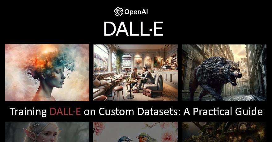 Training DALL·E on Custom Datasets A Practical Guide
