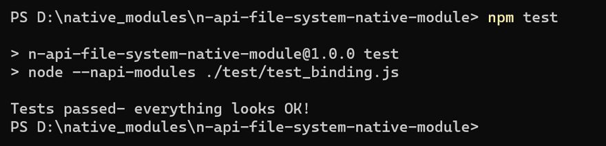 You can see the test_binding.js invoking the NApiFileSystemNativeModule function and printing the output message on command line